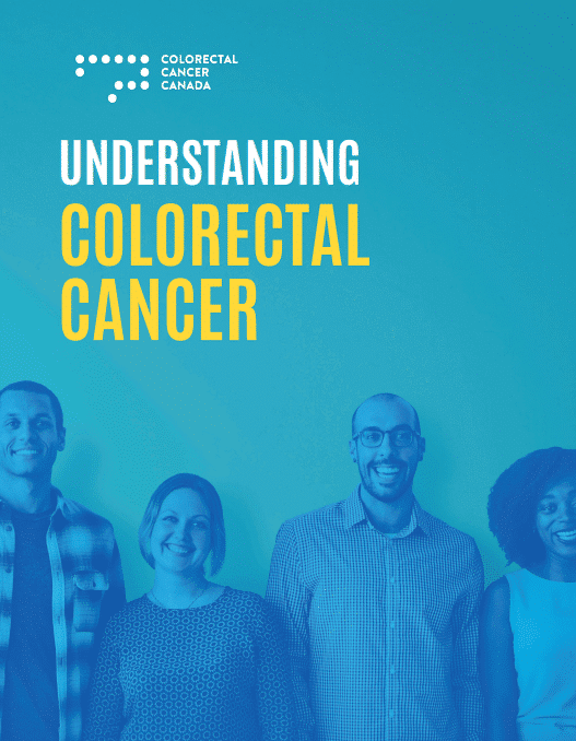 Understanding Colorectal Cancer Colorectal Cancer Canada Understanding Colorectal Cancer Colorectal Cancer Canada