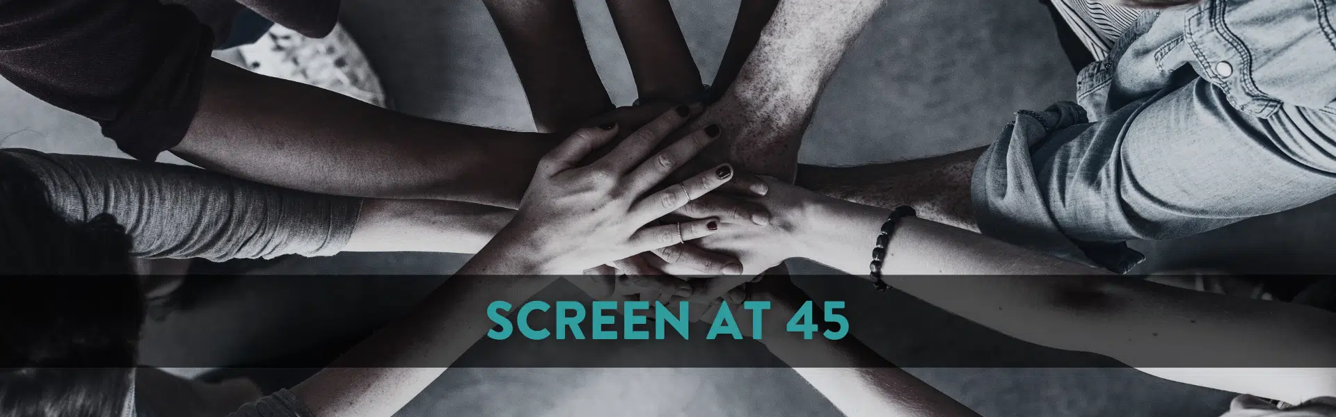 Colorectal Cancer Canada Screen at 45 Campaign
