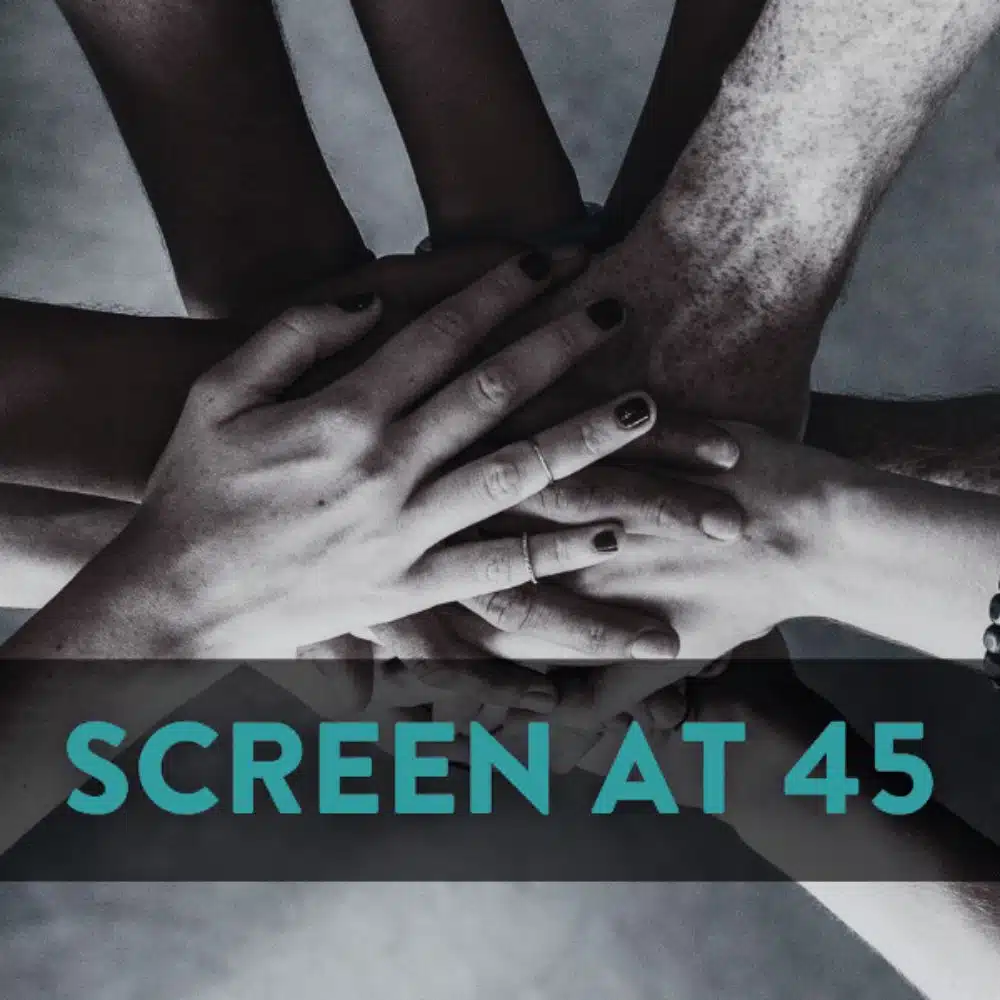 Colorectal Cancer Canada Screen at 45 Campaign